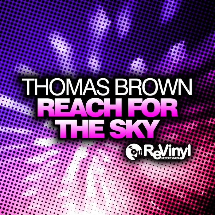Thomas Brown - Reach For The Sky