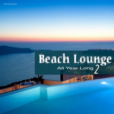 VA - Beach Lounge - All Year Long 2