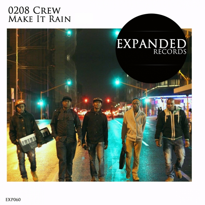 0208 Crew - Make It Rain