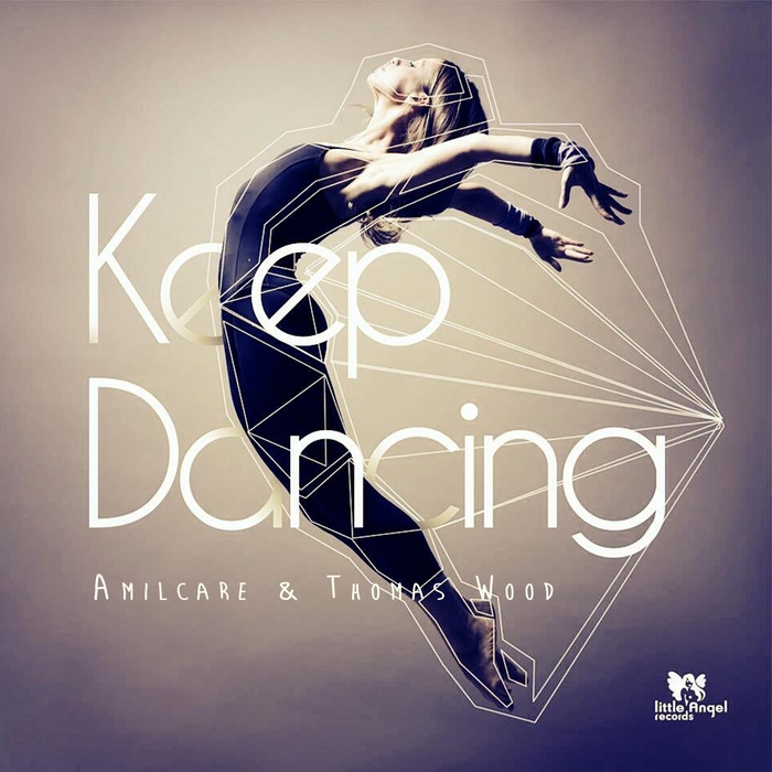Amilcare , Thomas Wood - Keep Dancing