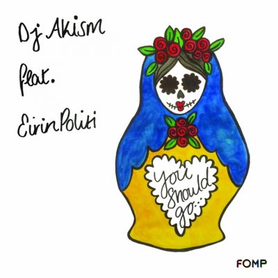 DJ AkisM, Eirini Politi - You Should Go