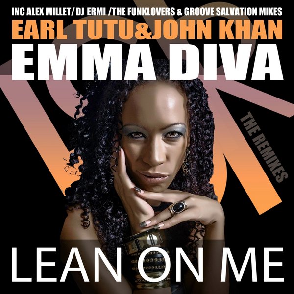 Earl Tutu, John Khan, Emma Diva - Lean On Me