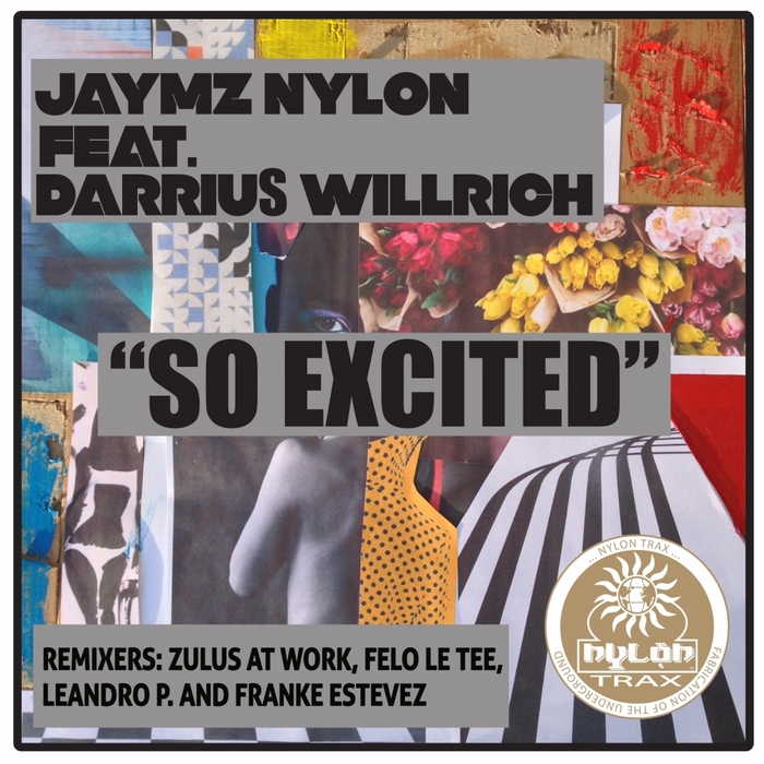 Jaymz Nylon, Darrius Willrich - So Excited