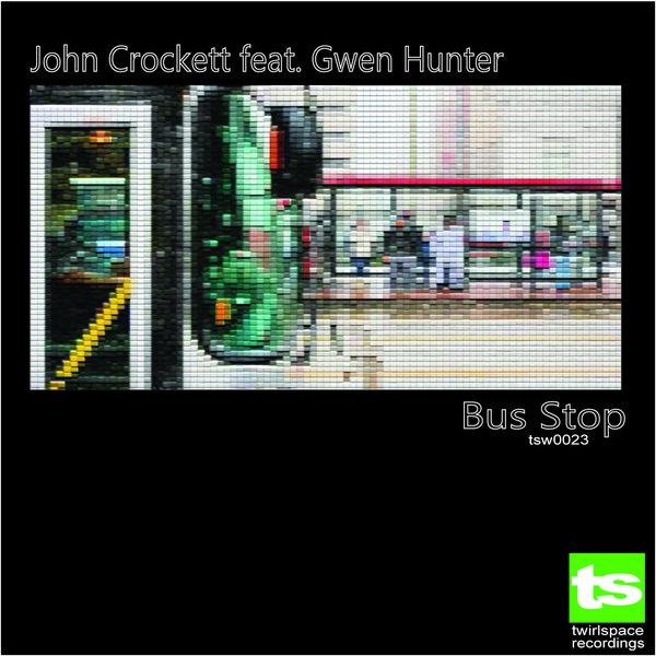 John Crockett Feat Gwen Hunter - Bus Stop