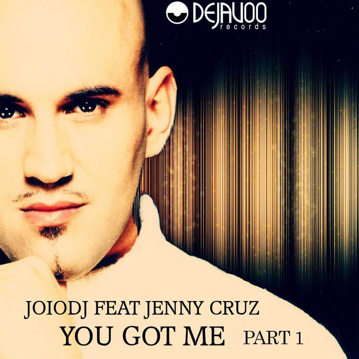 JoioDJ, Jenny Cruz - You Got Me Pt. 2