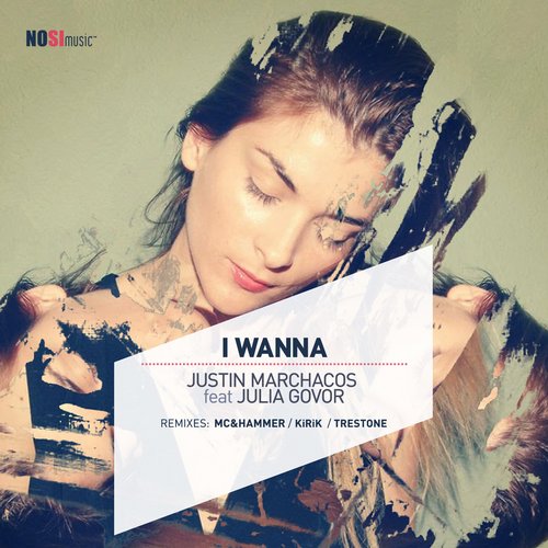 Julia Govor, Justin Marchacos - I Wanna (feat. Julia Govor)