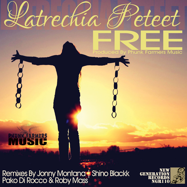 Latrechia Peteet - Free (Incl Jonny Montana Remix)