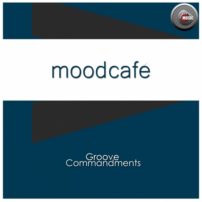 Mood Cafe - Groove Commandments