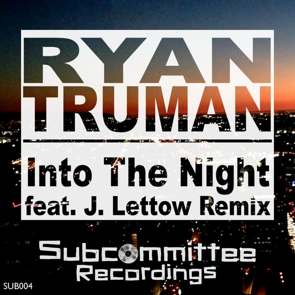 Ryan Truman - Into The Night