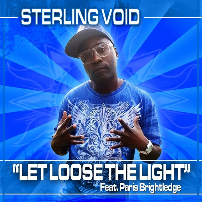 Sterling Void, Paris Brightledge - Let Loose The Light