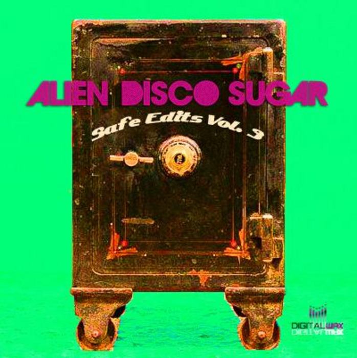 Alien Disco Sugar - Safe Edits Vol. 3
