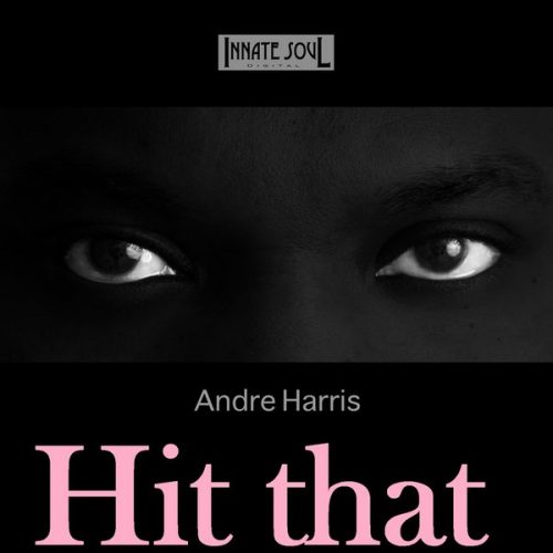 00-Andre Harris-Hit That-2014-