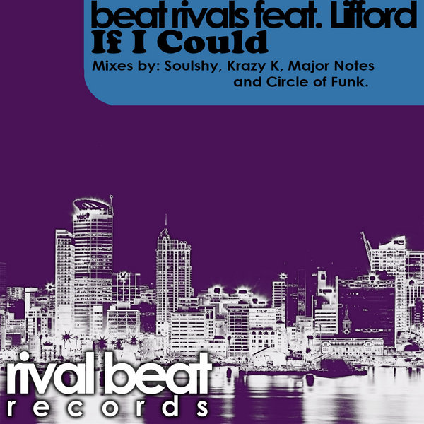 Beat Rivals Ft Lifford - If I Could