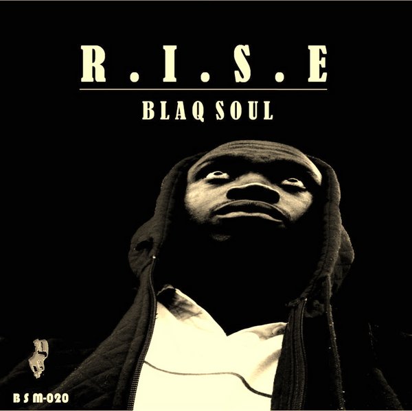 Blaq Soul - R.I.S.E