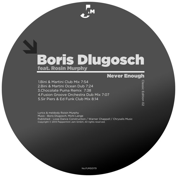 Boris Dlugosch feat. Roisin Murphy - Never Enough (Classic Edition 02) (Remixes)