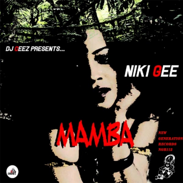 DJ CEEZ Presents Niki Gee - Mamba