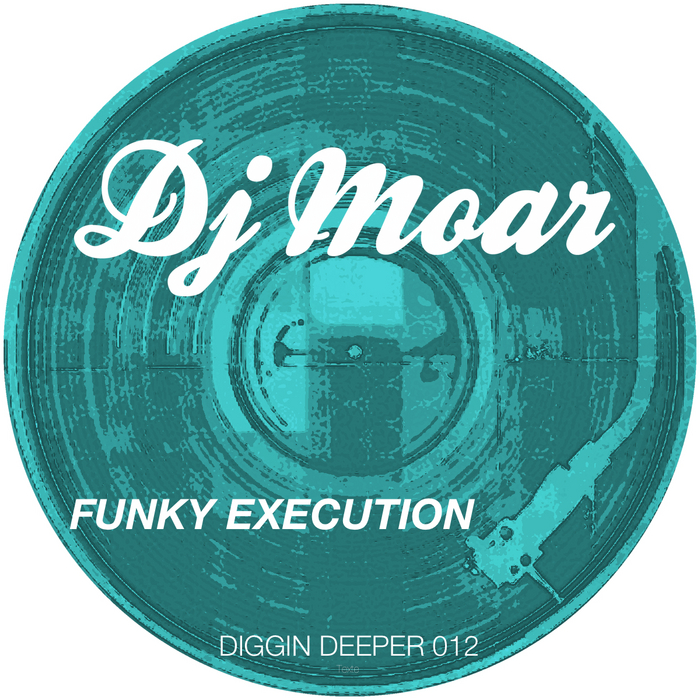 DJ Moar - Funky Execution