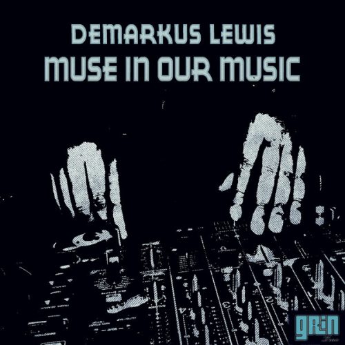 00-Demarkus Lewis-Muse In Our Music-2014-