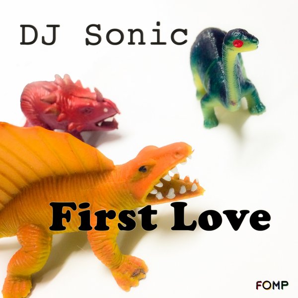 Dj Sonic - First Love