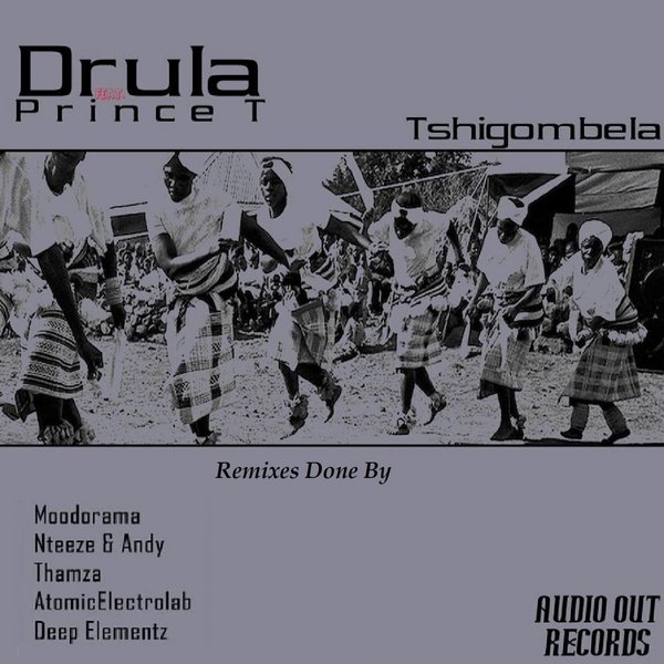 Drula & Prince T - Tshigombela