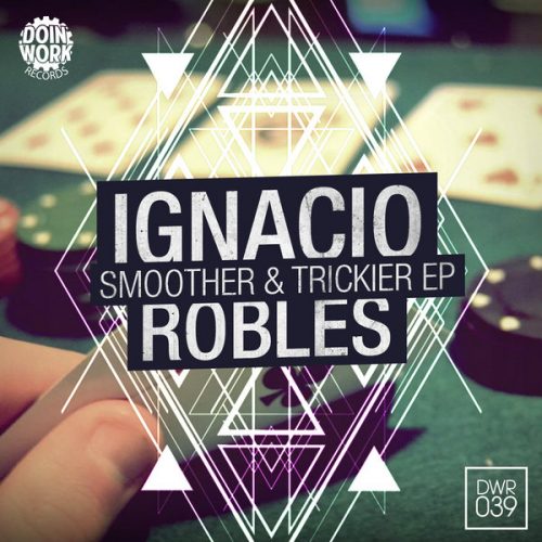 00-Ignacio Robles-Smoother & Trickier EP-2014-