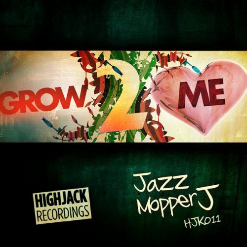 00-Jazzmopper J-Grow 2 Luv Me-2014-