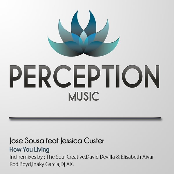 Jose Sousa ft. Jessica Custer - How You Living