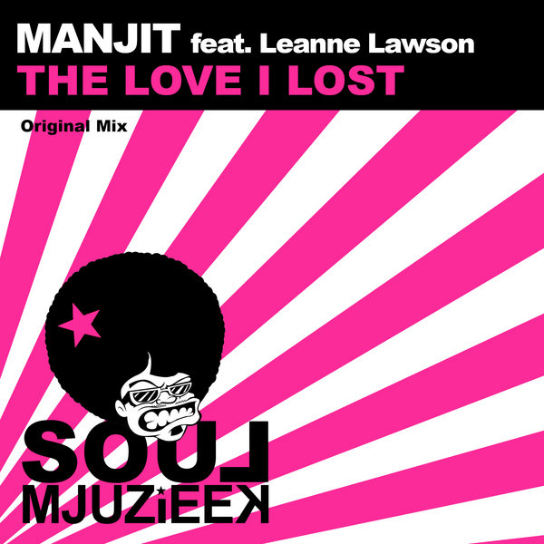 Manjit Ft Leanne Lawson - The Love I Lost