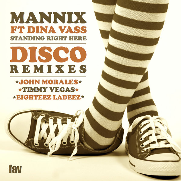 Mannix feat. Dina Vass - Standing Right Here (Disco Remixes)