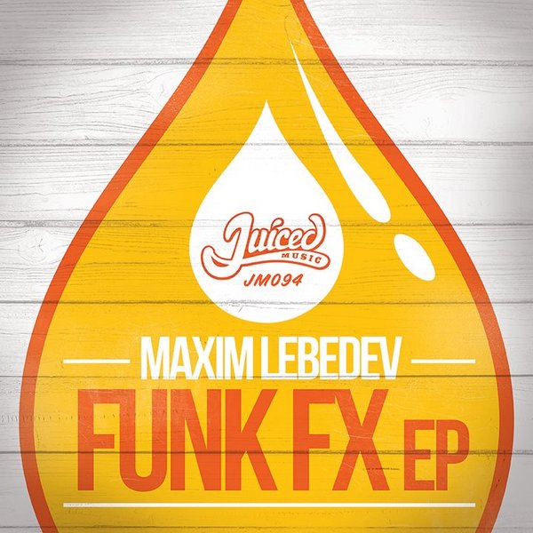 Maxim Lebedev - Funk FX EP
