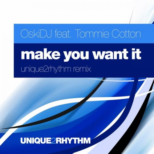 00-Oskidj Ft Tommie Cotton-Make You Want It-2014-