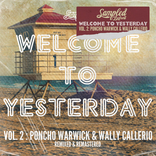 Poncho Warwick & Wally Callerio - Welcome To Yesterday Vol. 2