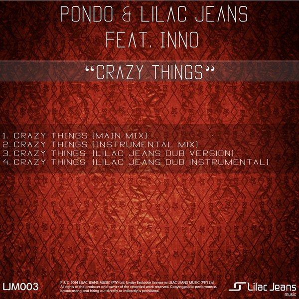 Pondo & Lilac Jeans Ft Inno - Crazy Things EP
