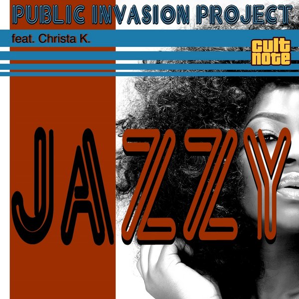 Public Invasion Project feat. Christa K. - Jazzy
