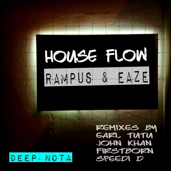 Rampus & Eaze - House Flow