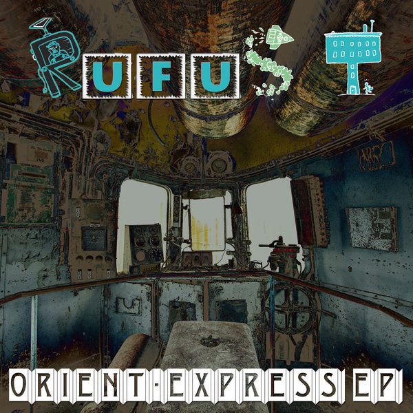 Rufus T - Orient Express EP