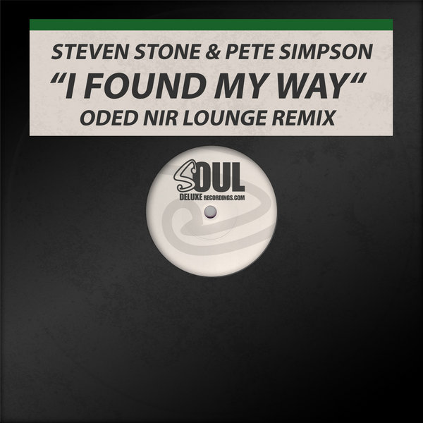 Steven Stone & Pete Simpson - I Found My Way