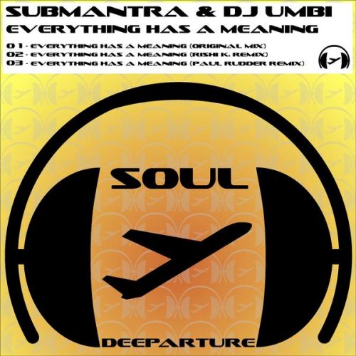 00-Submantra & DJ Umbi-Everything Has A Meaning-2014-