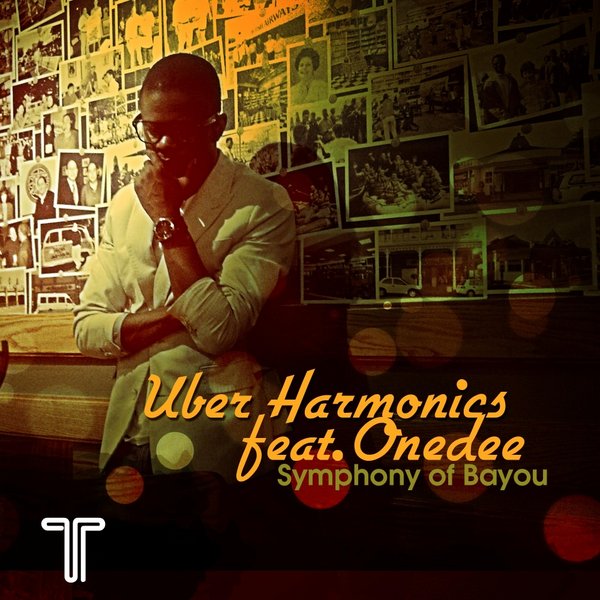 Uber Harmonics Ft Onedee - A Symphony Of Bayou