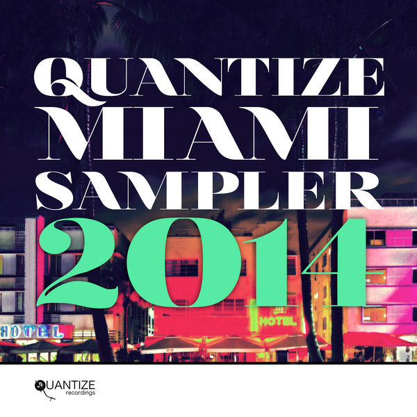 VA - Quantize Miami WMC Sampler 2014