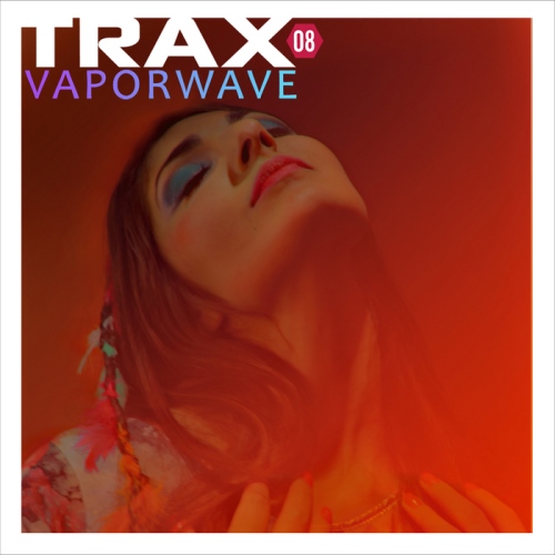 VA - Trax 8 Vaporwave