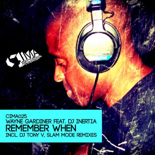 00-Wayne Gardiner Ft DJ Inertia-Remember When-2014-
