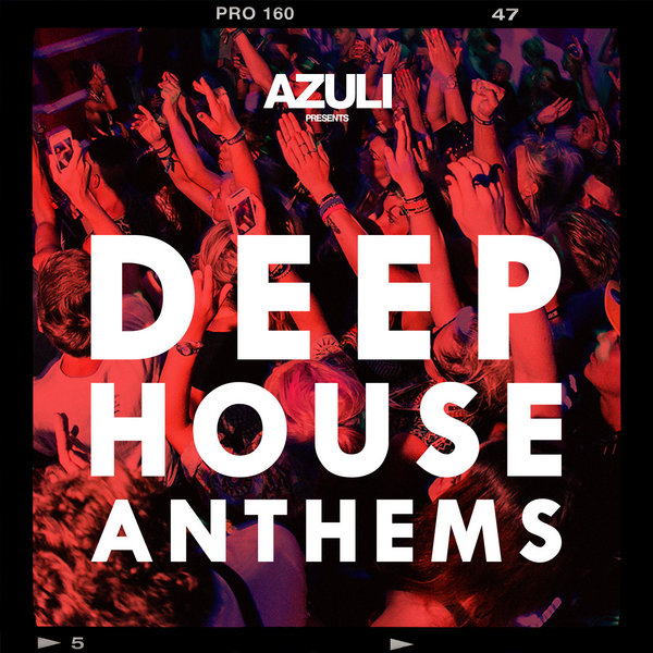VA - Azuli Presents Deep House Anthems
