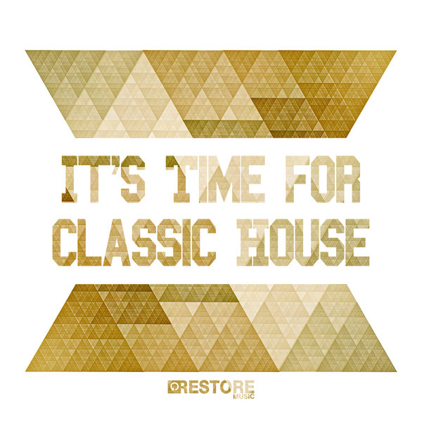 VA - It's Time For Classic House