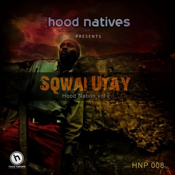 Dj Sqwayi - Hood Nation Vol. 2