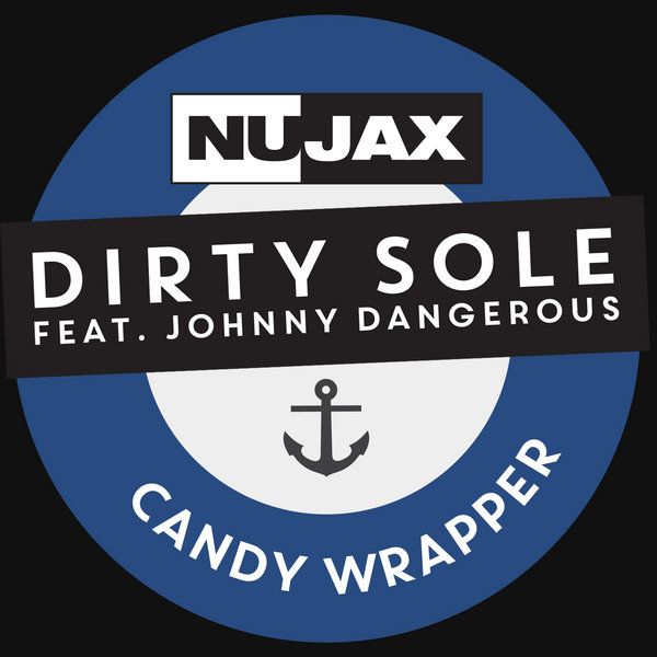 Dirty Sole, Johnny Dangerous - Candy Wrapper