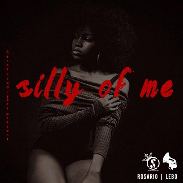 Rosario, Lebo - Silly Of Me