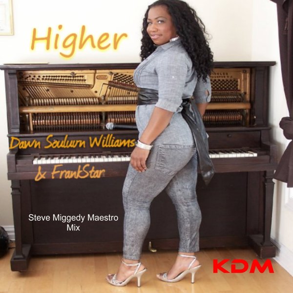 Dawn Souluvn Williams, FrankStar - Higher