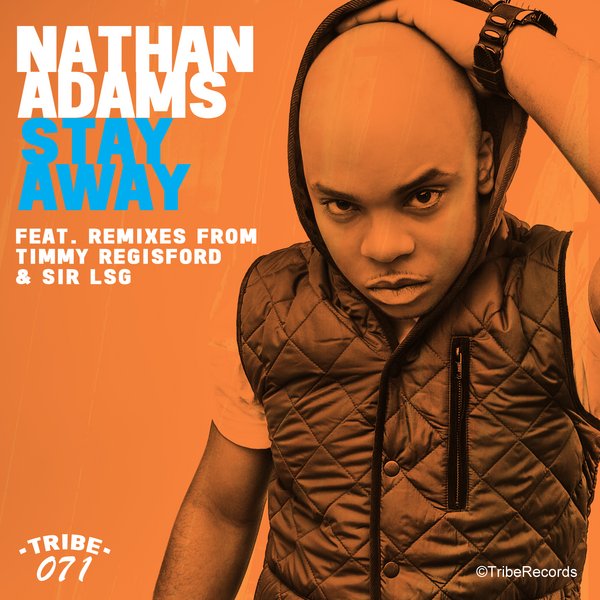 Nathan Adams - Stay Away (Remixes)