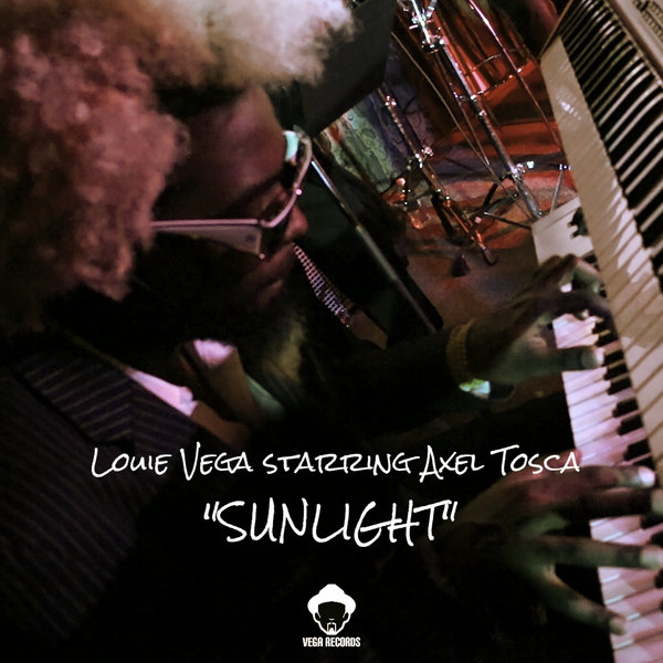 Louie Vega, Axel Tosca - Sunlight
